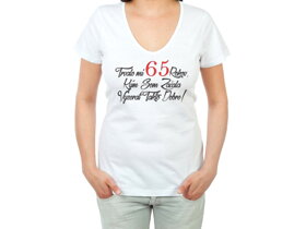 Narodeninové tričko k 65 pre ženu -  veľkosť S