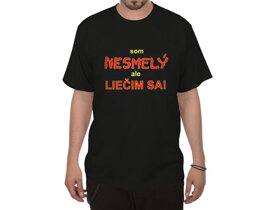 Tričko Som nesmelý ale liečim sa! - L