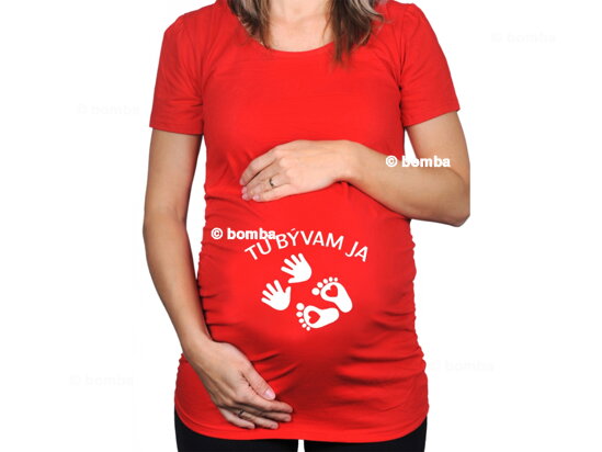 Červené tehotenské tričko s nápisom Tu bývam ja
