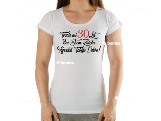 Narodeninové tričko k 30 pre ženu CZ -  veľkosť XL
