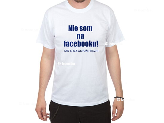 Tričko Nie som na facebooku - veľkosť XL