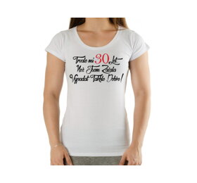 Narodeninové tričko k 30 pre ženu CZ -  veľkosť XL